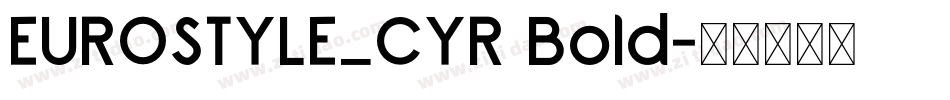 EUROSTYLE_CYR Bold字体转换